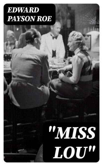 "Miss Lou"