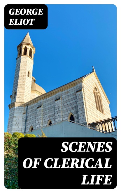 Scenes of Clerical Life