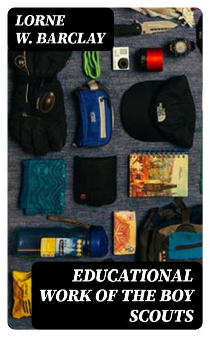 Educational Work of the Boy Scouts