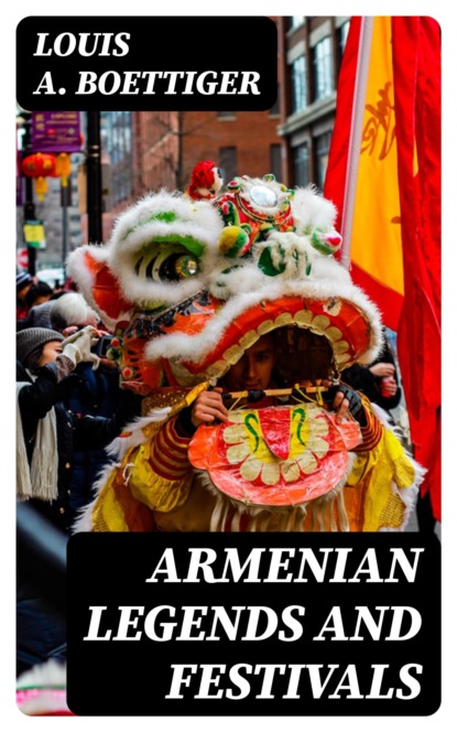 Armenian Legends and Festivals