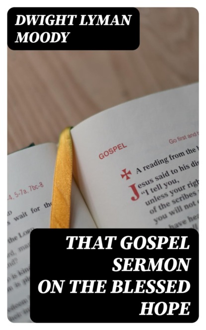 That Gospel Sermon on the Blessed Hope