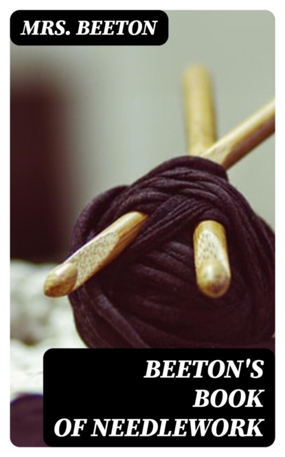 Beeton's Book of Needlework