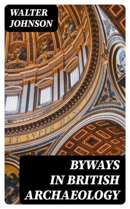 Byways in British Archaeology