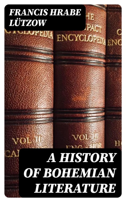A History of Bohemian Literature