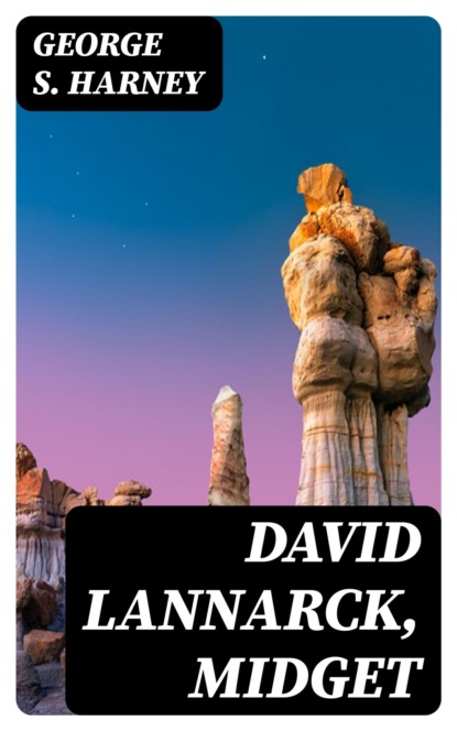 David Lannarck, Midget