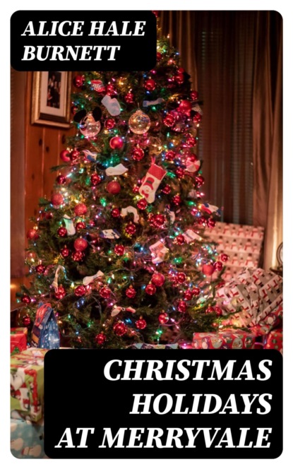 Christmas Holidays at Merryvale