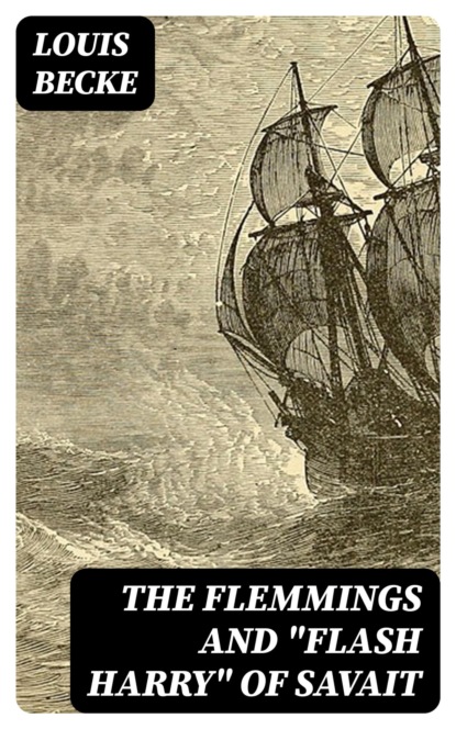 The Flemmings And "Flash Harry" Of Savait