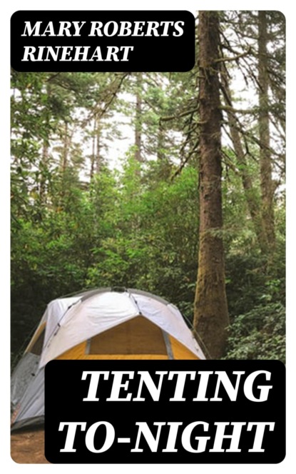 Tenting To-night