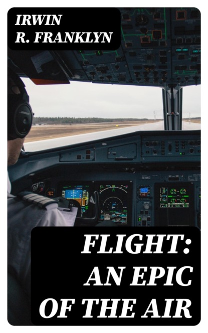 Flight: An Epic of the Air