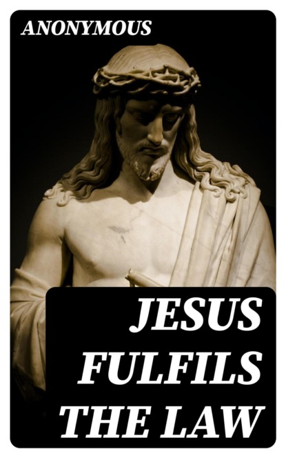 Jesus Fulfils the Law