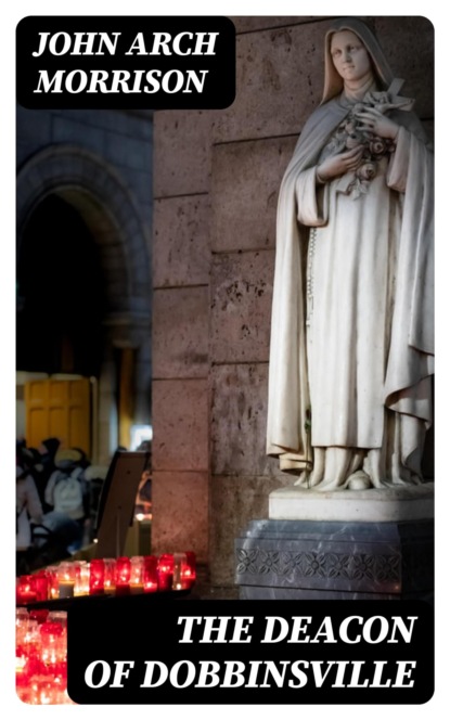 The Deacon of Dobbinsville