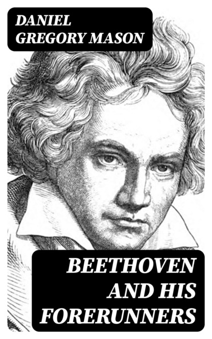Beethoven and His Forerunners