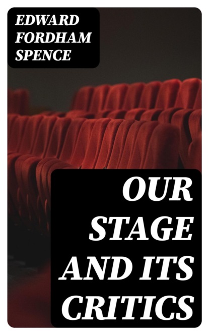 Our Stage and Its Critics
