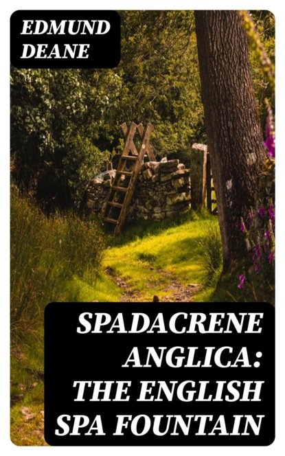 Spadacrene Anglica: The English Spa Fountain