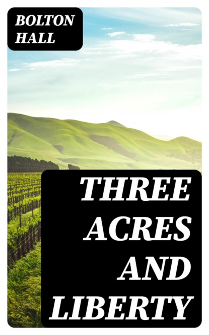 Three Acres and Liberty