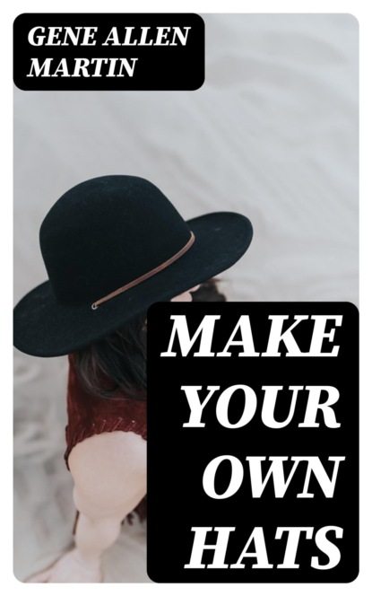 Make Your Own Hats