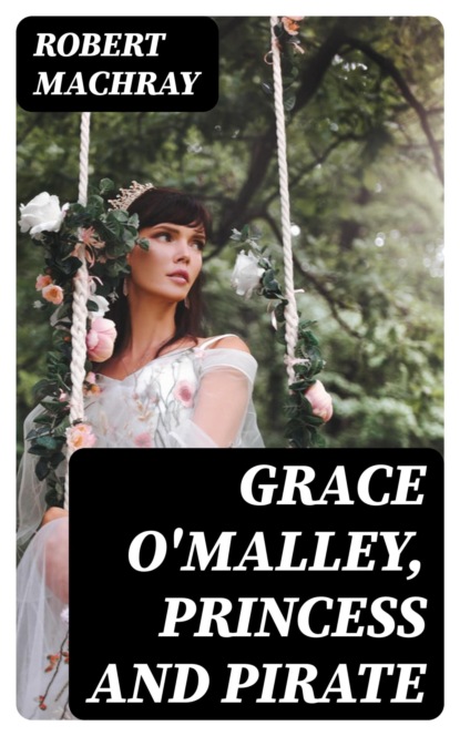 Grace O'Malley, Princess and Pirate