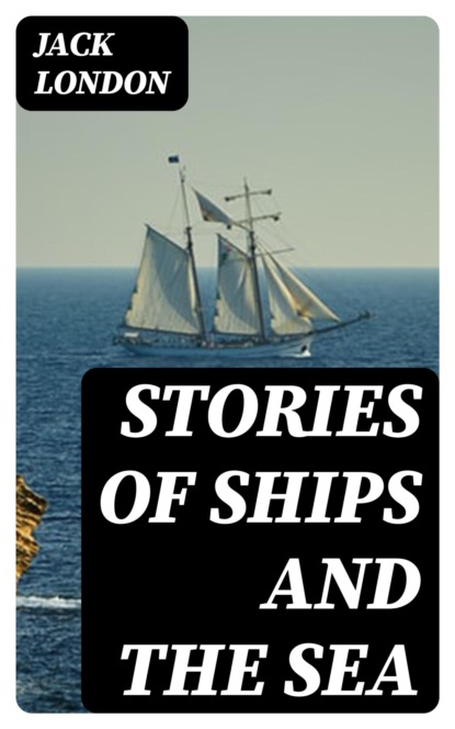 Stories of Ships and the Sea