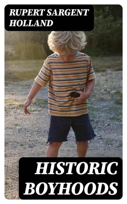 Historic Boyhoods