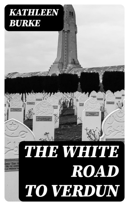 The White Road to Verdun