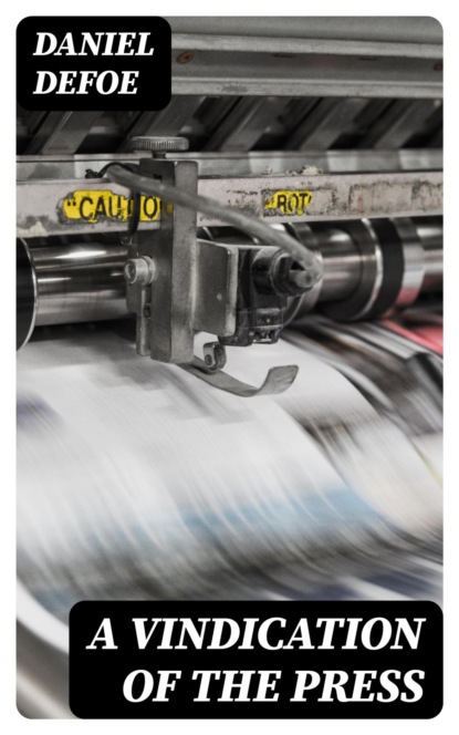 A Vindication of the Press