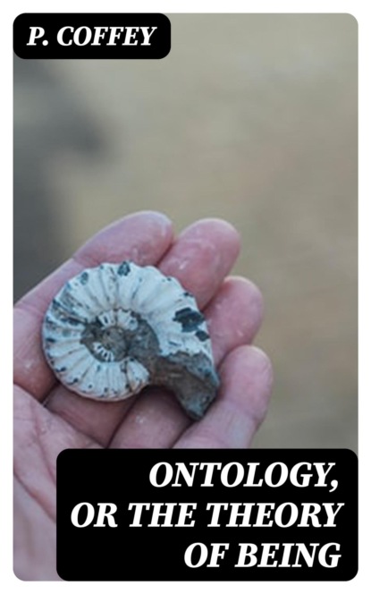Ontology, or the Theory of Being