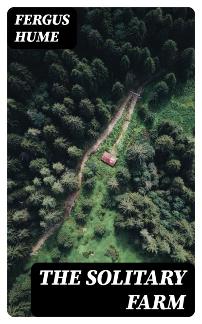 The Solitary Farm