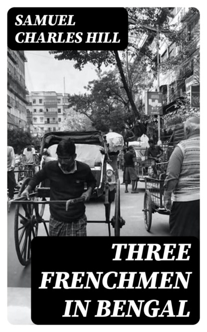Three Frenchmen in Bengal