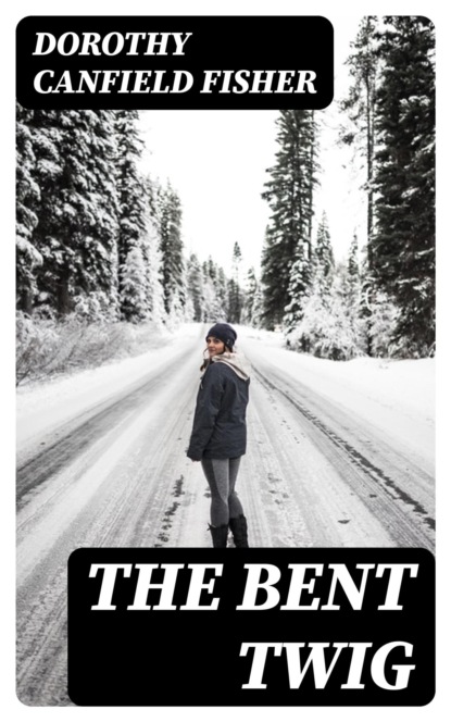 The Bent Twig