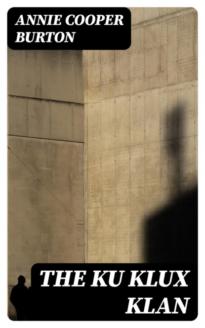 The Ku Klux Klan