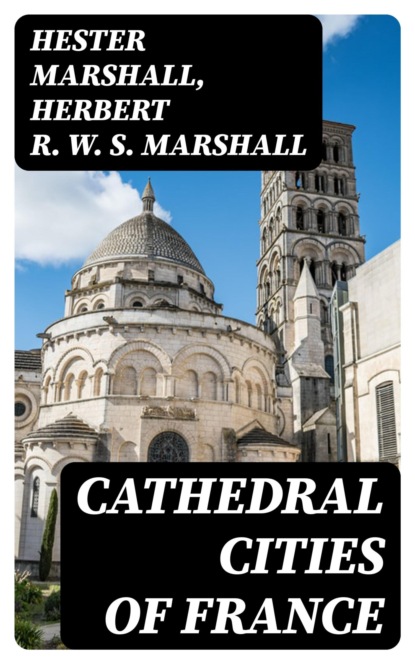 Cathedral Cities of France