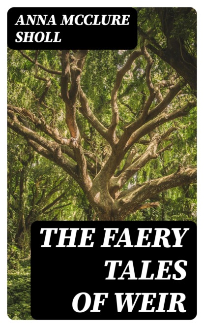 The Faery Tales of Weir