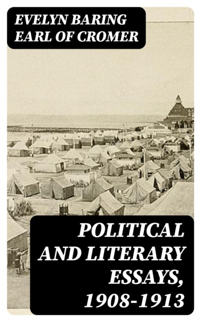 Political and Literary essays, 1908-1913