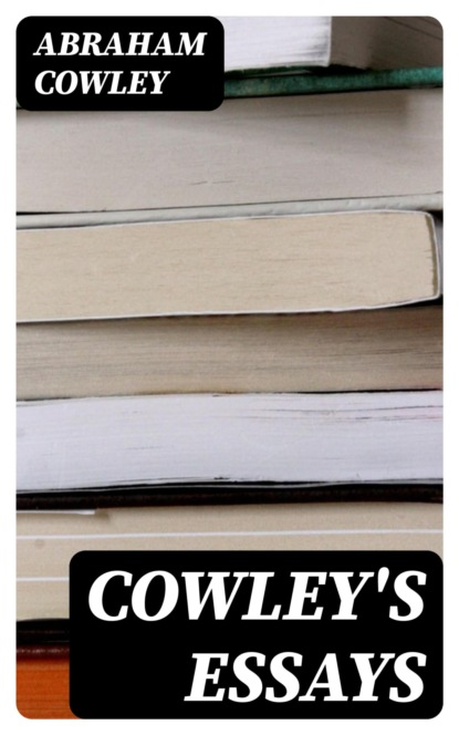 Cowley's Essays