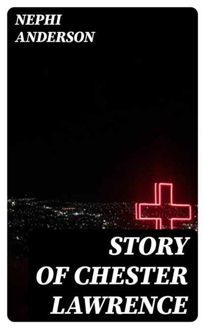 Story of Chester Lawrence