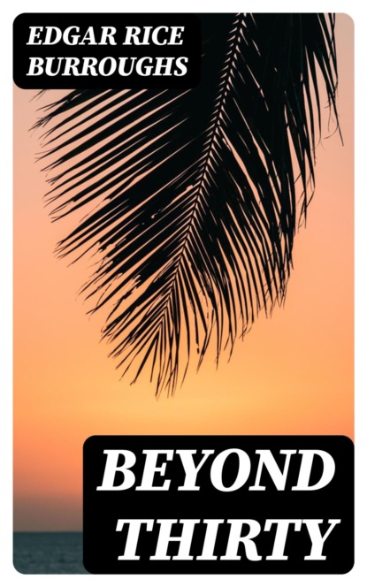 Beyond Thirty