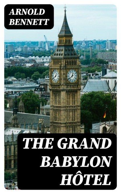 The Grand Babylon Hôtel