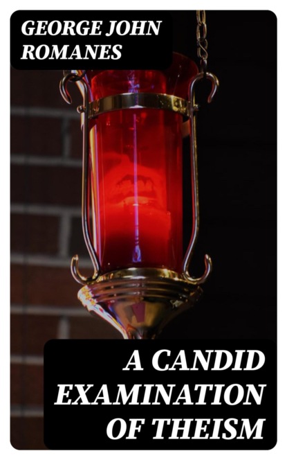 A Candid Examination of Theism