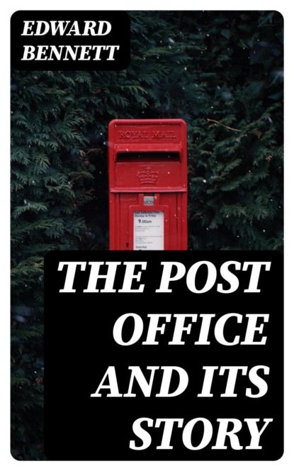 The Post Office and Its Story