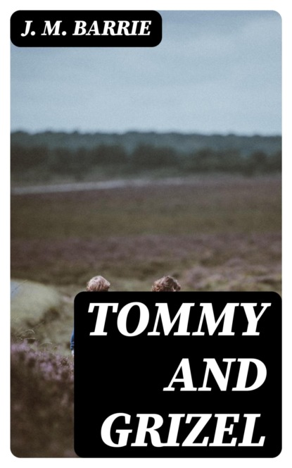 Tommy and Grizel