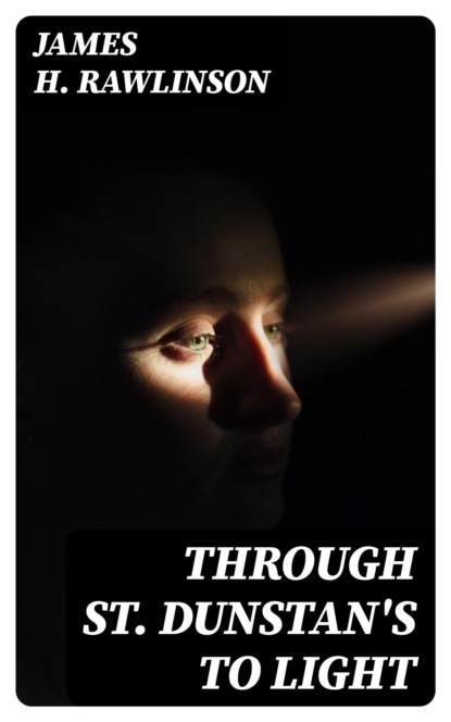 Through St. Dunstan's to Light