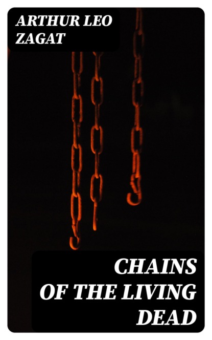 Chains of the Living Dead