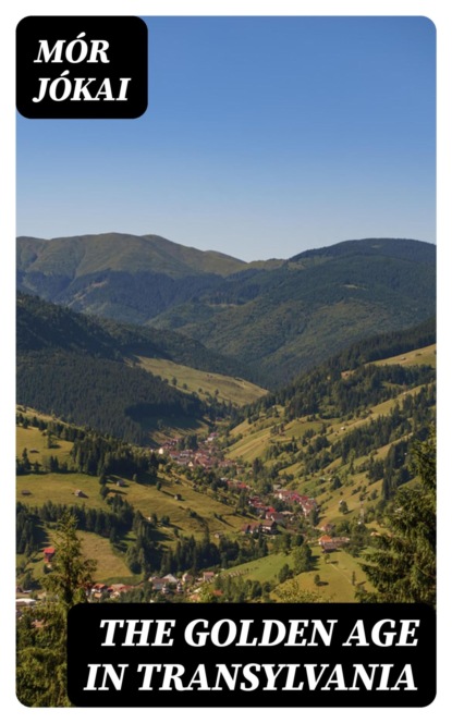 The Golden Age in Transylvania