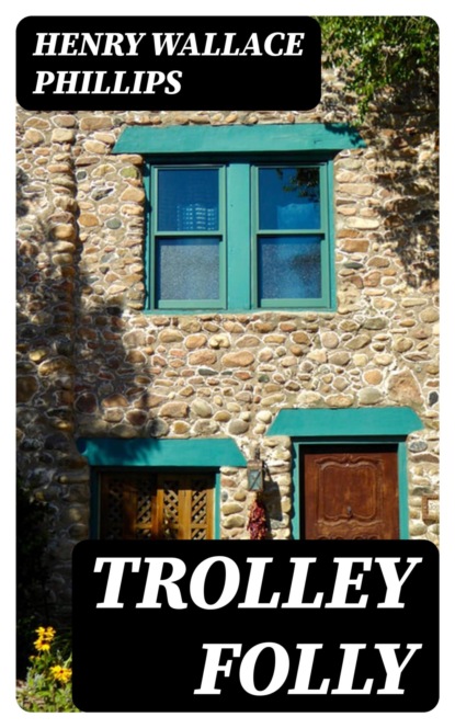 Trolley Folly