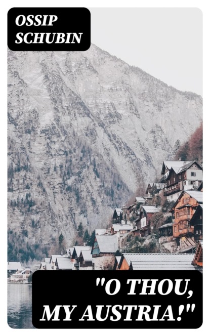 "O Thou, My Austria!"