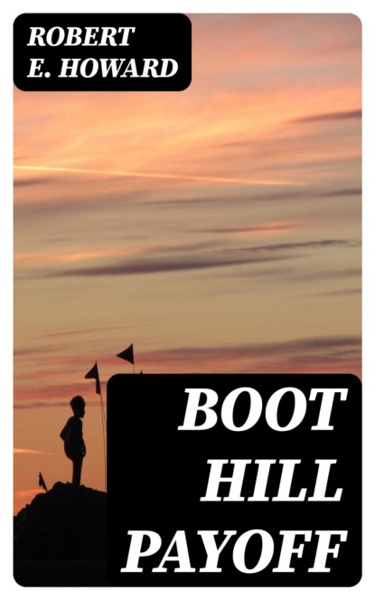 Boot Hill Payoff