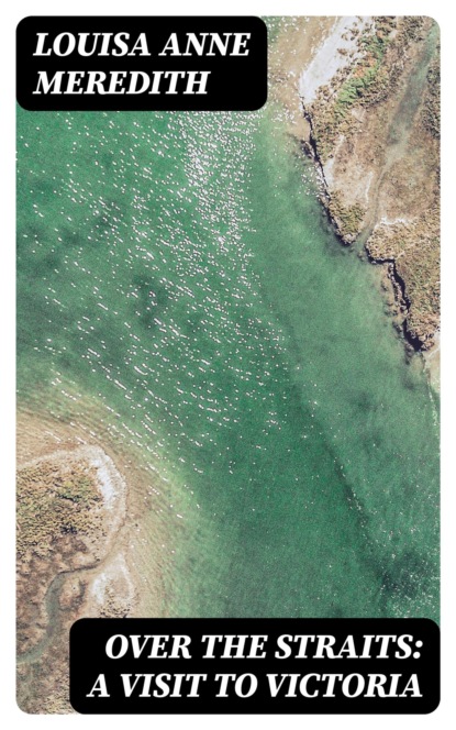 Over The Straits: A Visit To Victoria