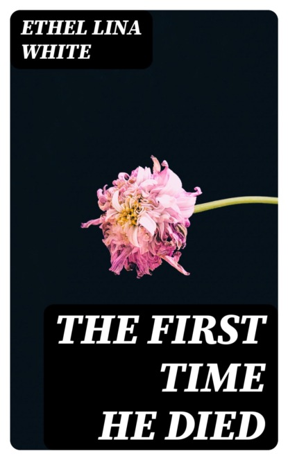 The First Time He Died