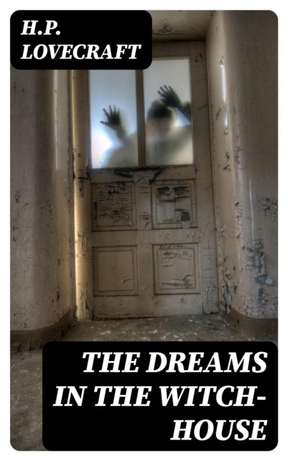 The Dreams in the Witch-House