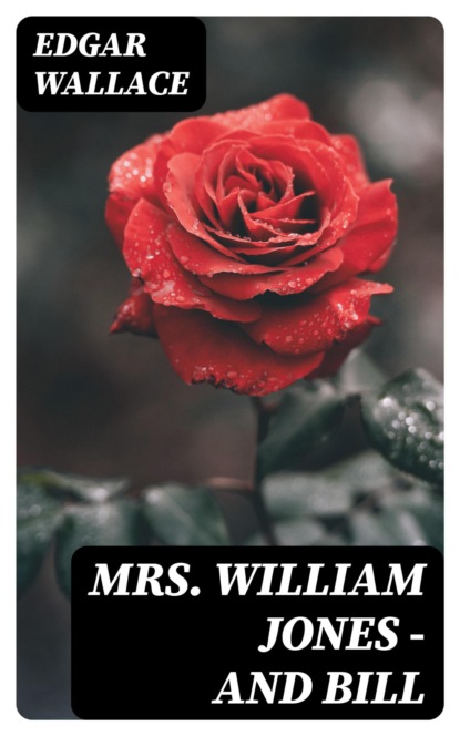 Mrs. William Jones - and Bill